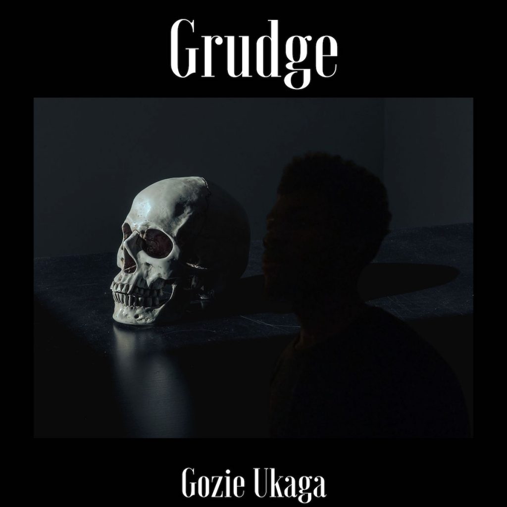 Listen to the Sultry Melodies and Dreamy Thematic Scopes of Gozie Ukaga’s Latest Single “Grudge”