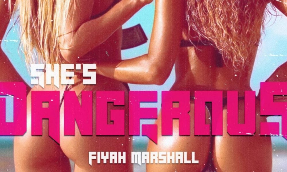 Fiyah Marshall She’s Dangerous