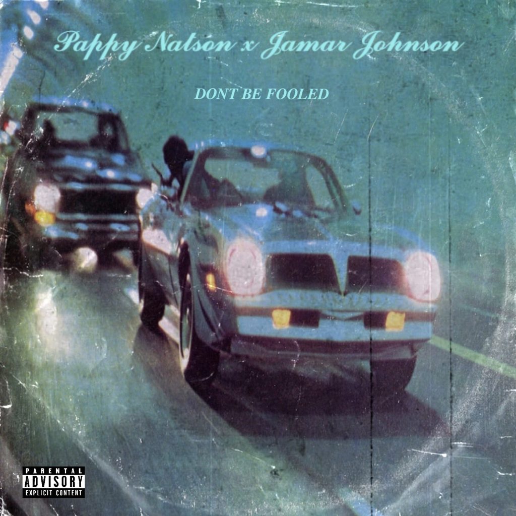 Pappy Natson Don’t Be Fooled