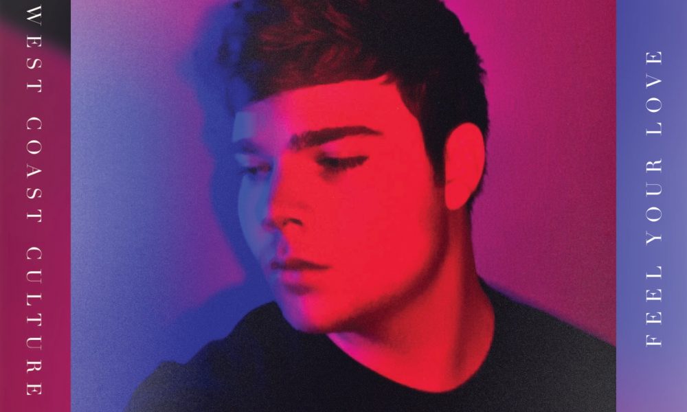 West Coast Culture Feel Your Love