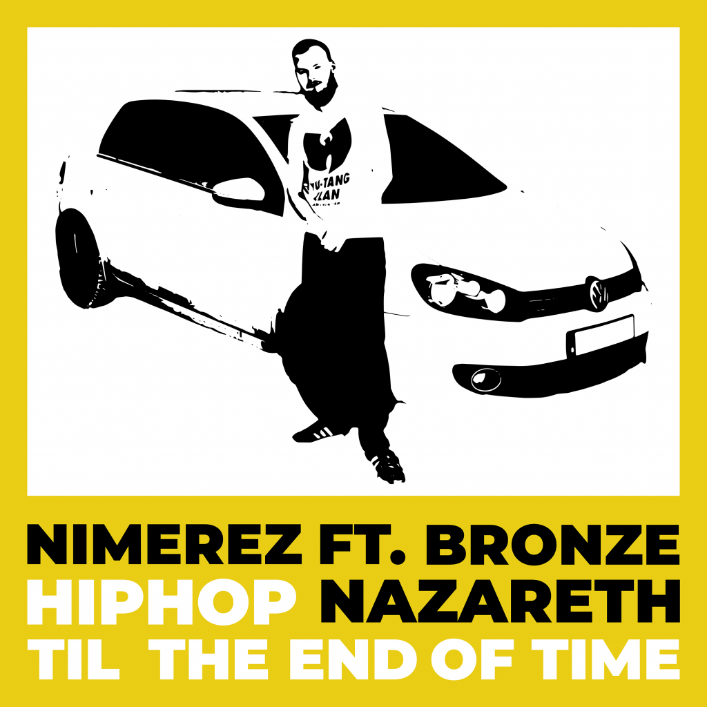 Nimerez Hiphop Til the End of Time