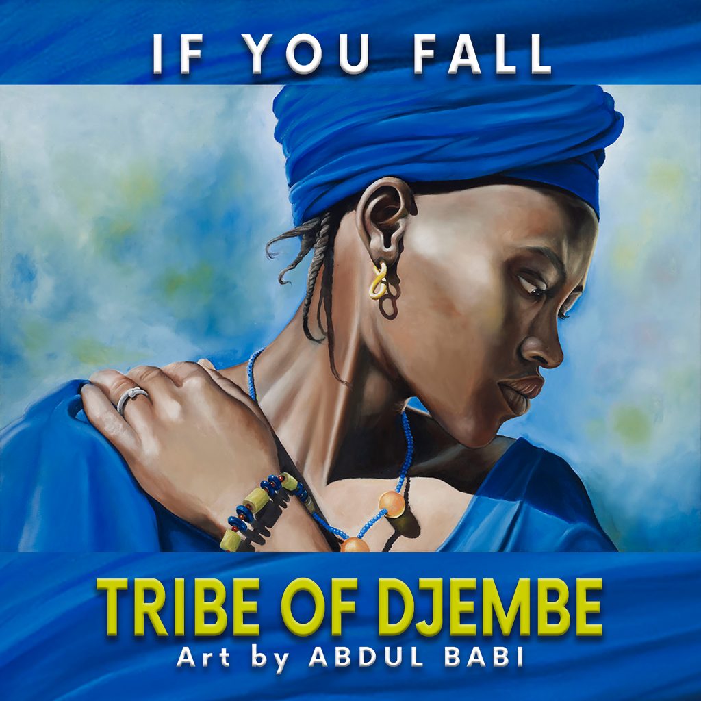 Tribe Of Djembe If You Fall