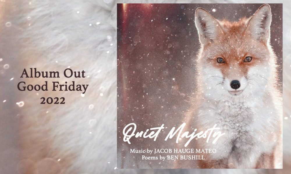 Jacob Hauge Mateo Quiet Majesty