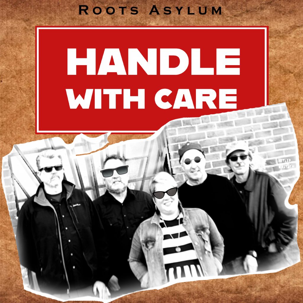 Roots Asylum Handle With Care