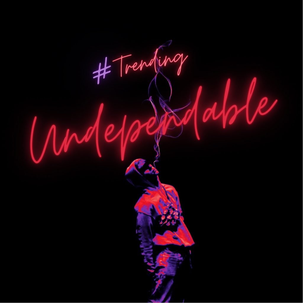 #Trending (Un)dependable