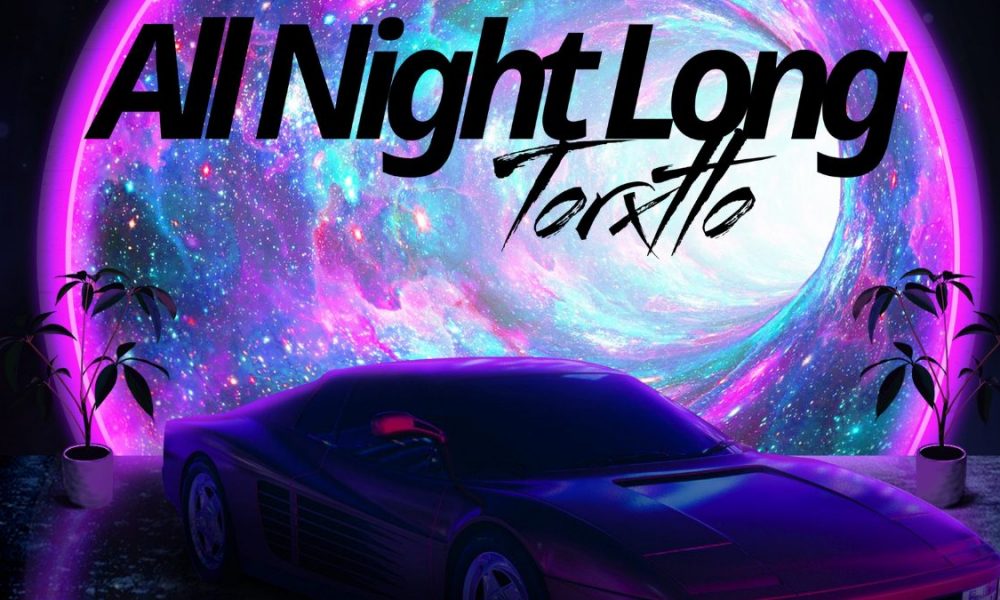 Torxtto All Night Long