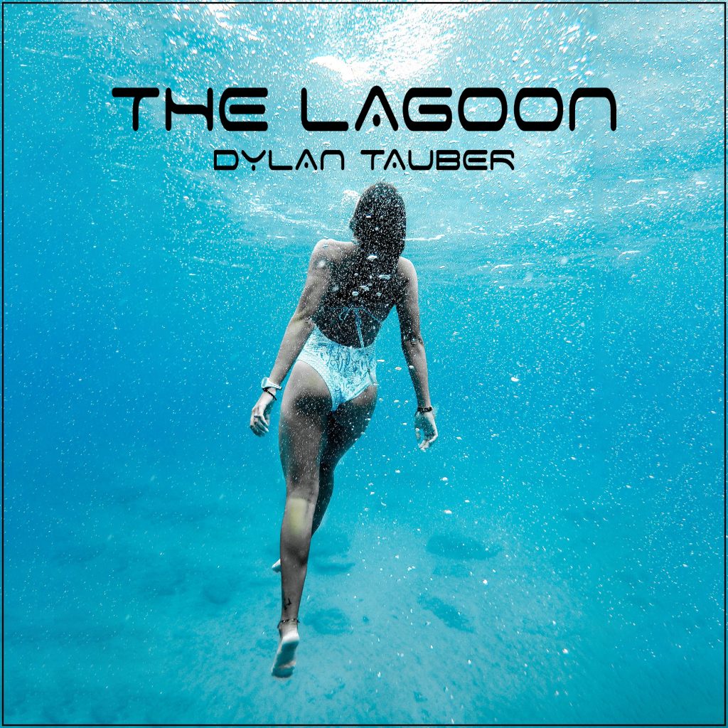 Dylan Tauber The Lagoon
