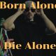 Hip-Hop Sensation Duvee Davis Inspires a Revolution on His New Single “Born Alone, Die Alone”