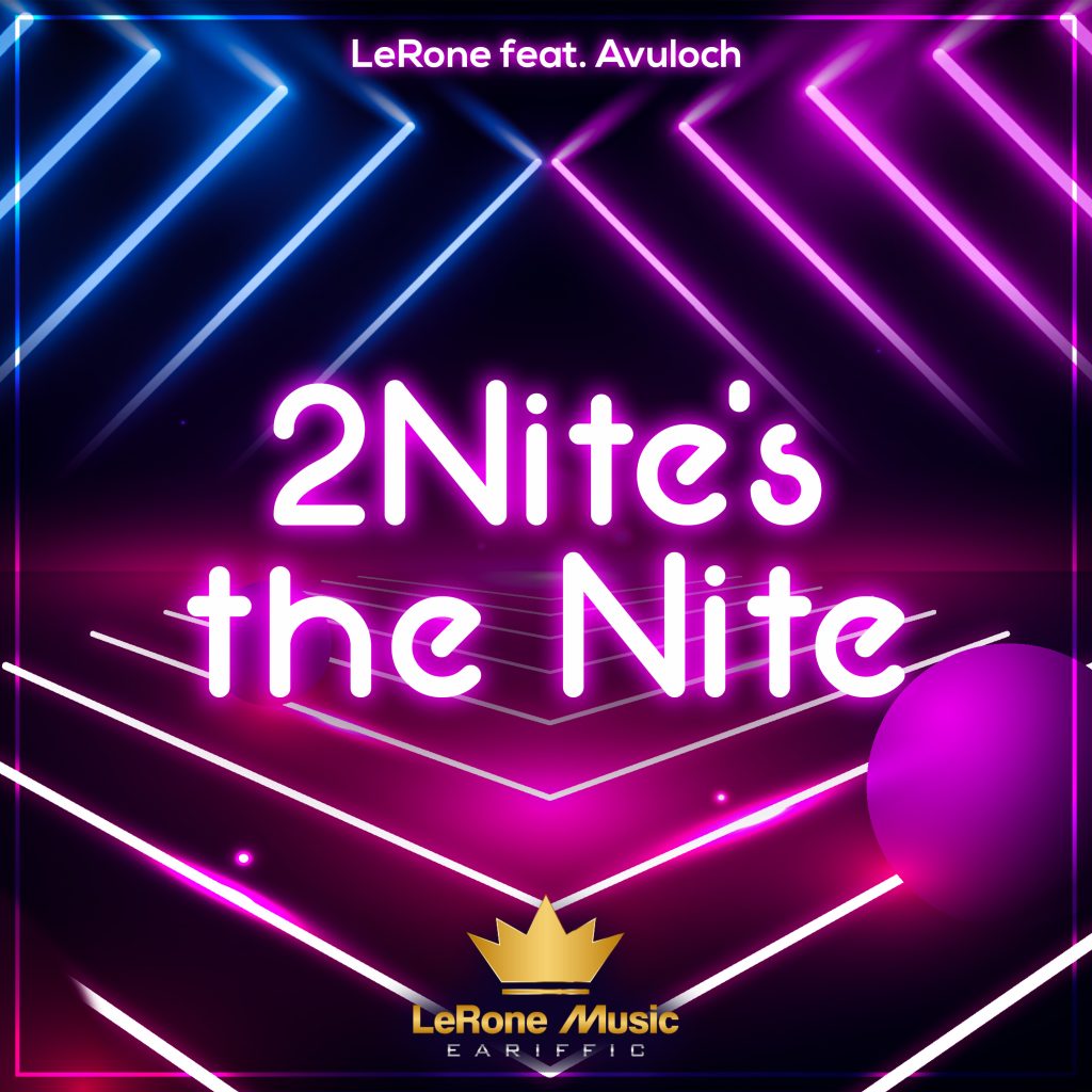 LeRone 2Nite's the Nite