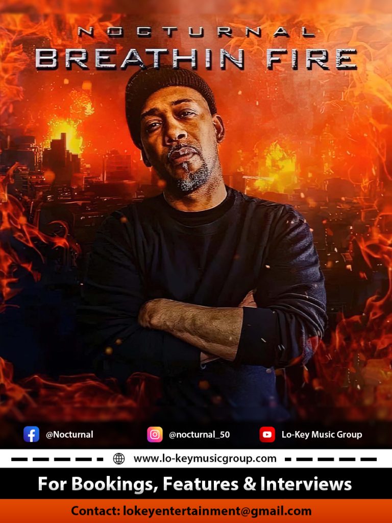 Internationally Acclaimed Hip Hop Star Nocturnal Releases His Debut Album “Breathin Fire” After a Career Spanning Two Decades of Success!