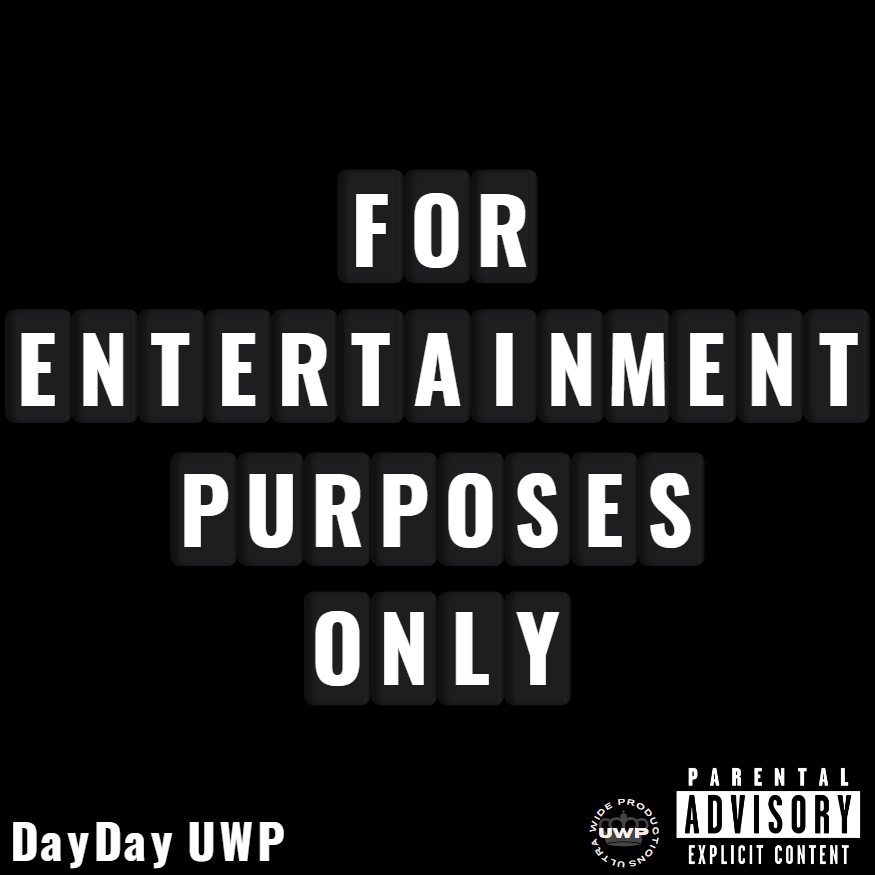 Self-Made Rap Genius DayDay UWP Has a New Album, “For Entertainment Purposes Only,” Out Now on All Platforms!