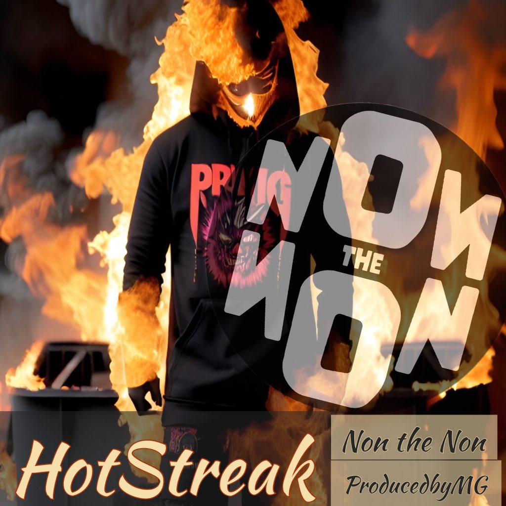 London-Based Rap Agent Non the non Set to Release His New Banger. “Hot Streak,” Which Will Mark the Release of His New Album,