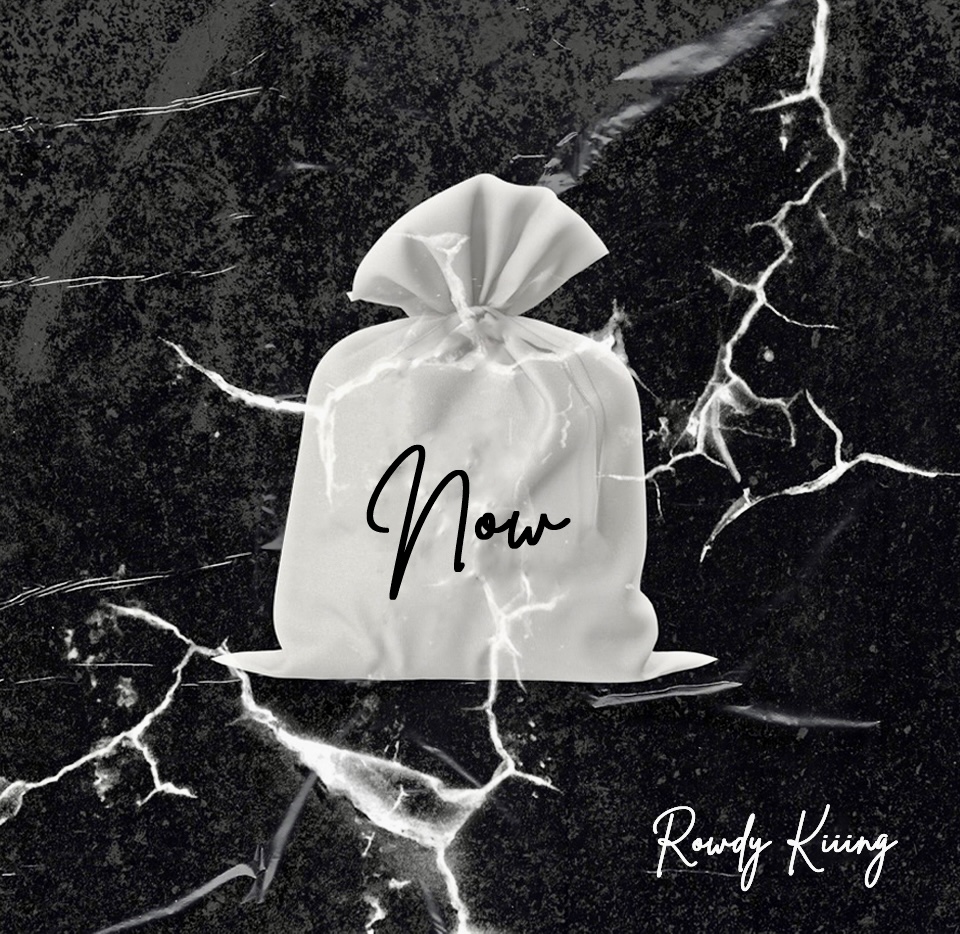 Unleashing the Fire with Rowdy Kiiing's Explosive New Single "Now"