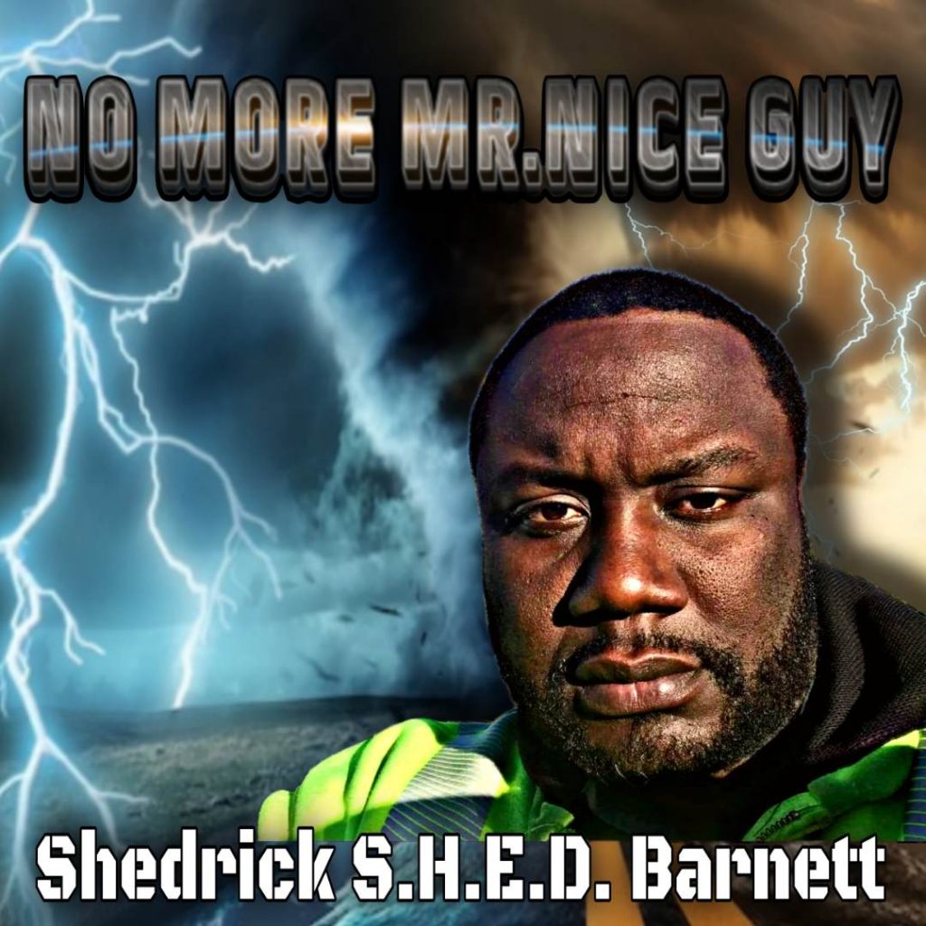 Athens-Based Lyrical Poet Shedrick S.H.E.D Barnett Pulls No Punches in “No More Mr. Nice Guy”