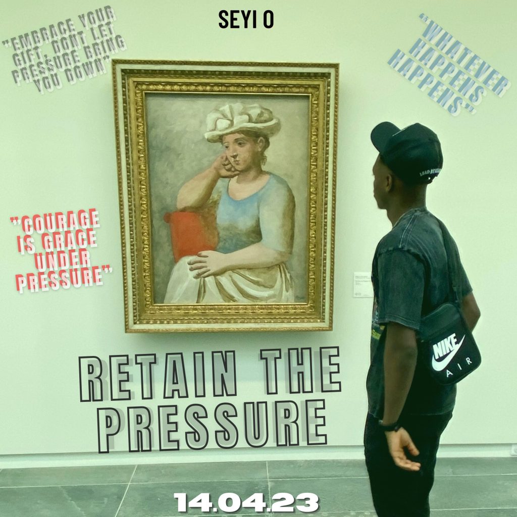 Seyi O Retain The Pressure