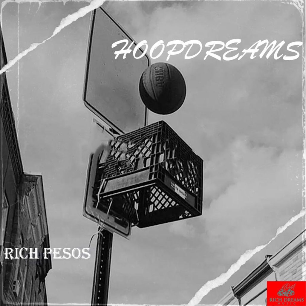 Rich Pesos - Hoopdreams