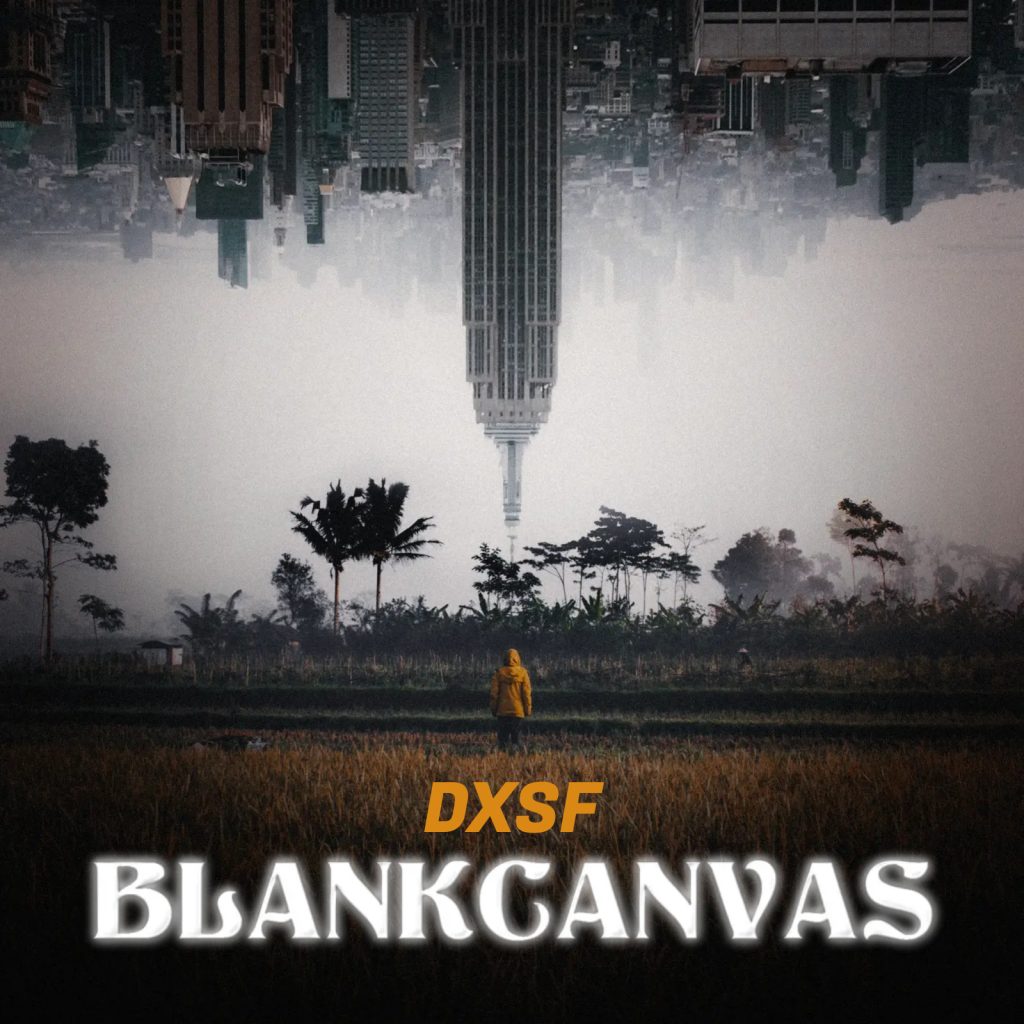 London-Based Producer and DJ DXSF Is Set to Release His Highly Anticipated “Blank Canvas” Album