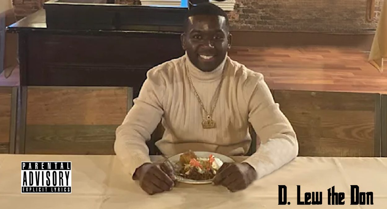 Up-And-Coming Artist D. Lew the Don’s Debut Album “It Was Good To See Yo” Is the Kind You Want To Listen to Endlessly
